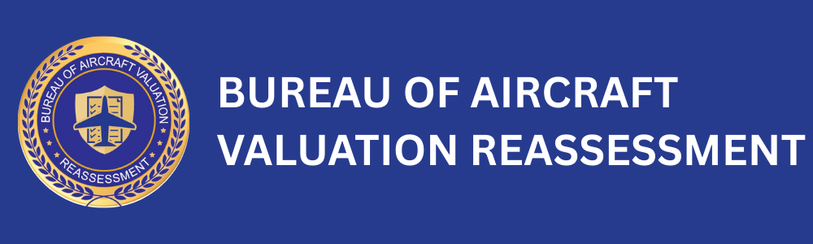 BUREAU OF AIRCRAFT  VALUATION REASSESSMENT